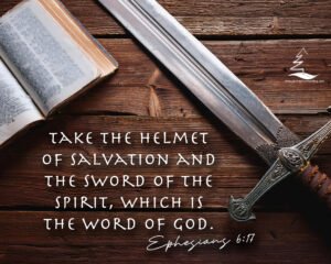 Sword and a bible on an old table with Eph 6:17 as text